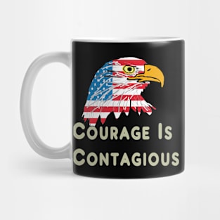 Courage Is Contagious Mug